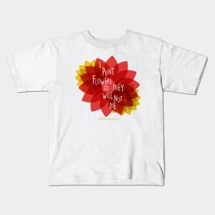 Frida kahlo quote saying colorful flowers florals Kids T-Shirt